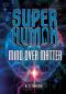 [Superhuman 01] • Mind over Matter